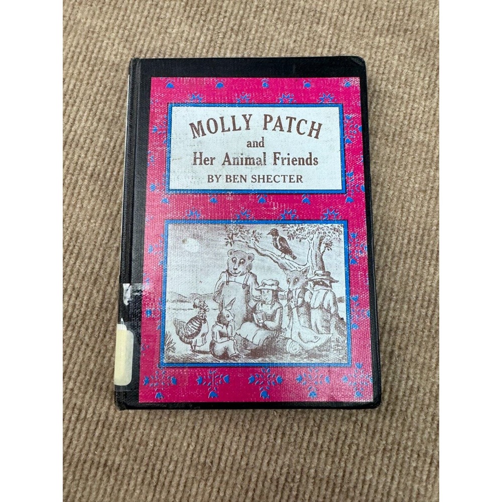 Vintage 1975 Molly Patch And Her Animal Friends by Ben Shecter Hardcover Book
